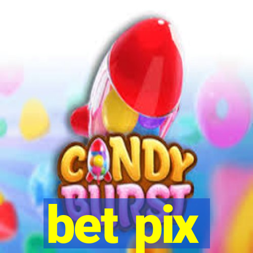 bet pix